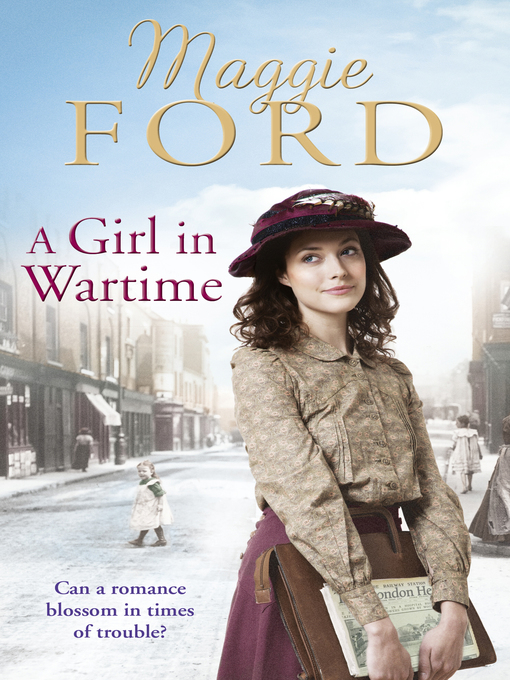 Title details for A Girl in Wartime by Maggie Ford - Wait list